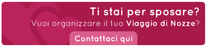 Ti devi sposare? devi organizzare il tuo viaggio di nozze?